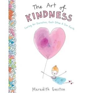 Hardie Grant Meredith Gaston - Art of Kindness New